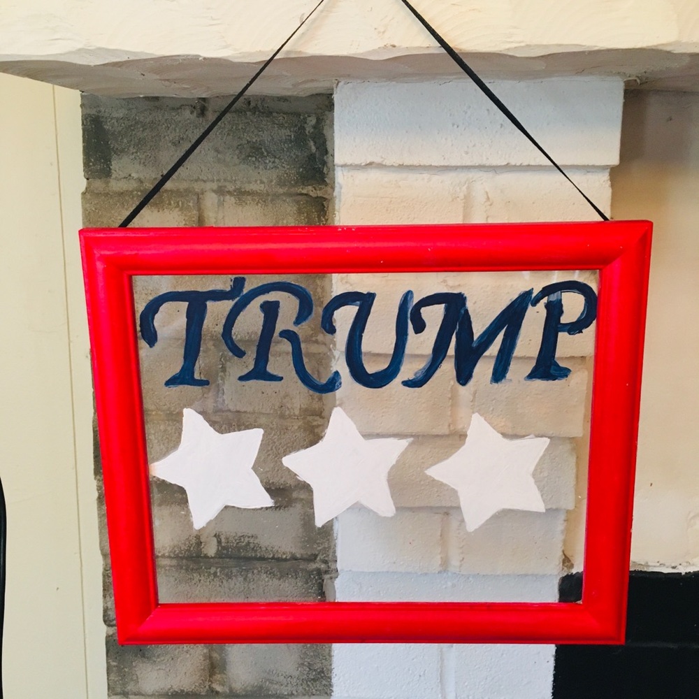 Handmade trump sign